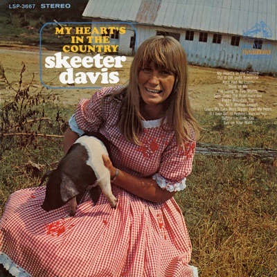 My Heart's in the Country - Skeeter Davis