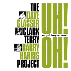 Uh! Oh! - Clark Terry Uh! Oh! - Clark Terry