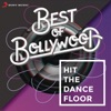 Best of Bollywood: Hit the Dancefloor