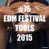 #75 EDM Festival Tools 2015 album cover