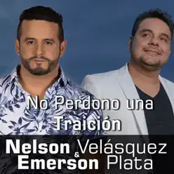 No Perdono Una Traición - Single - Nelson Velasquez No Perdono Una Traición - Single - Nelson Velasquez