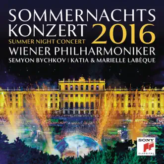 Sommernachtskonzert 2016 (Summer Night Concert 2016) [Live] by Semyon Bychkov & Vienna Philharmonic album reviews, ratings, credits