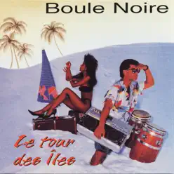 Le tour des îles - Boule Noire Le tour des îles - Boule Noire