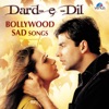 Dard-e-Dil - Bollywood Sad Songs, 2016