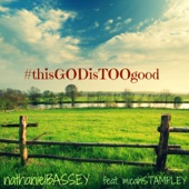 This God Is Too Good (feat. Micah Stampley) artwork