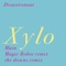 Xylo - Disastronaut lyrics