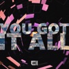 You Got It All - Single