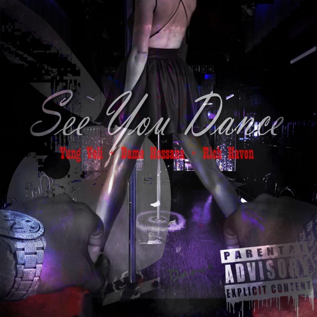  - See You Dance (feat. Dame Hossana & Rich Haven)