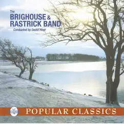 Popular Classics by The Brighouse & Rastrick Band album reviews, ratings, credits