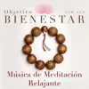 Stream & download Objetivo Bienestar: Música de Meditacioón Super Relajante para Armonizar tu Cuerpo y tu Mente