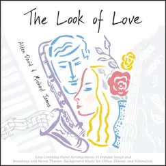 The Look of Love: Easy Listening Piano Arrangements of Popular Songs and Broadway and Movie Themes (Background Music for Office, Dinner, and Relaxation) by Alden David & Michael James album reviews, ratings, credits