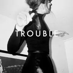 Trouble - Single by PINS album reviews, ratings, credits