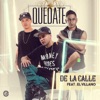 Quédate (feat. El Villano) - Single