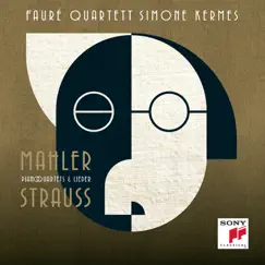 Strauss & Mahler: Piano Quartets & Lieder by Simone Kermes & Fauré Quartett album reviews, ratings, credits