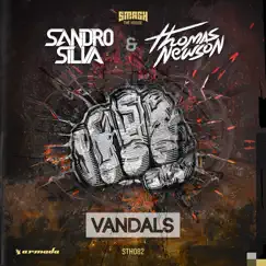 Vandals - Single by Sandro Silva & Thomas Newson album reviews, ratings, credits