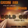 Hold On (Remix) [feat. Stephen Murphy] - Single album lyrics, reviews, download