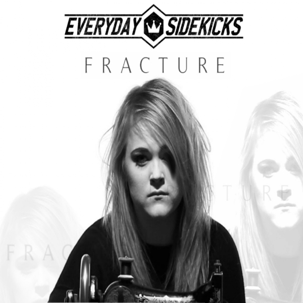 Everyday Sidekicks - Fracture [single] (2016)