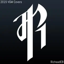 2015 VGM Covers by RichaadEB album reviews, ratings, credits