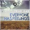 Everyone Has Feelings (Danilo Seclì Remix) - Tello & GAB lyrics