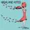 Plastic Towns - Highland Kites lyrics