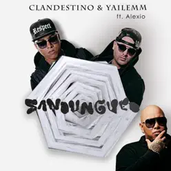 Sandungueo (feat. Alexio) - Single - Clandestino & Yailemm Sandungueo (feat. Alexio) - Single - Clandestino & Yailemm