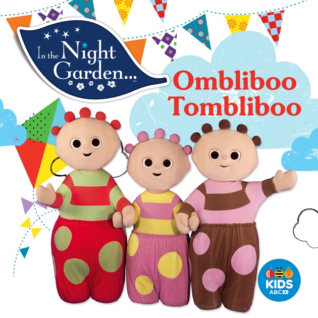 In the Night Garden, Ombliboo Tombliboo on iTunes