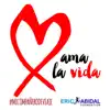 Stream & download Ama la Vida: #Micompañerodeviaje - Single