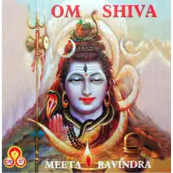 Om Shiva by Meeta Ravindra album reviews, ratings, credits