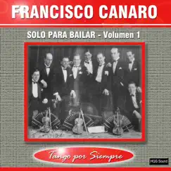 Solo para Bailar, Vol. 1 by Francisco Canaro album reviews, ratings, credits