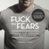 Johannes Hansen - Fuck Your Fears: Utmana dina rädslor och bli en vinnare