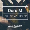 Doru M - I'll Be Yours