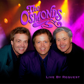 Live By Request - The Osmonds & Jimmy Osmond