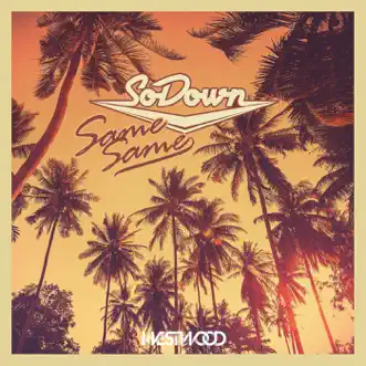 Same Same by SoDown song reviws