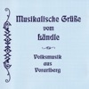Musikalische Grüße vom Ländle - Volksmusik aus Vorarlberg
