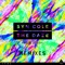 The Daze (feat. Madame Buttons) [Myrne Remix] - Syn Cole lyrics
