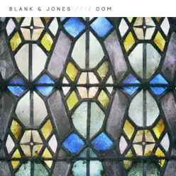 Dom - Blank & Jones Dom - Blank & Jones