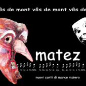 Matez - Marco Maiero & Vôs de mont