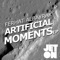 Artificial Moments - Ferhat Albayrak lyrics