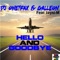Hello and Goodbye (feat. Jayni-M) - Dj Onetrax & Galleon lyrics
