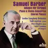 Samuel Barber: Adagio for Strings; Piano & Violin Concerto; 4 Choral Pieces album lyrics, reviews, download