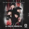 La Fiesta Perfecta