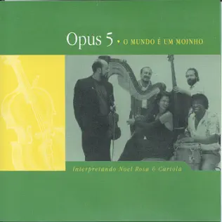 descargar álbum Opus 5 - O Mundo É Um Moinho