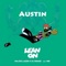 Lean On - Austin lyrics