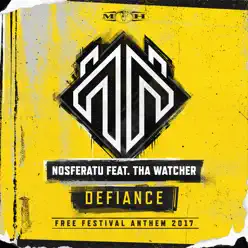 Defiance (feat. Tha Watcher) [Official Free Festival 2017 Anthem Radio Edit] - Single - Nosferatu