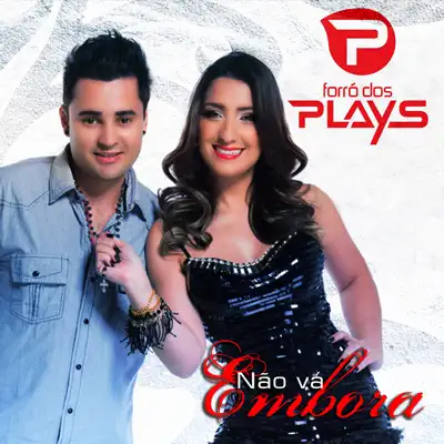 Não Vá Embora - Single - Forró Dos Plays