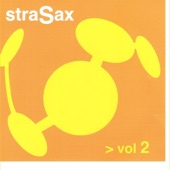 StraSax, Vol. 2 (feat. Michael Alizon, Christophe Fourmaux, Francesco Rees, Franck Wolf & Laurent Wolf)