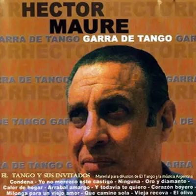 Garra de tango - Héctor Mauré Garra de tango - Héctor Mauré
