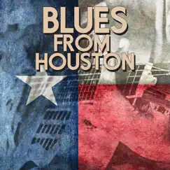 Blues from Houston by Various Artists album reviews, ratings, credits
