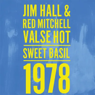 Valse Hot: Sweet Basil 1978 - Jim Hall