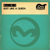 Ellis D - Just Like a Queen (Share the Throne Mix)